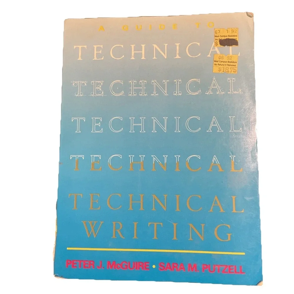 A Guide to Technical Writing by Peter J. McGuire; Sara M. Putzell Paperback 1988